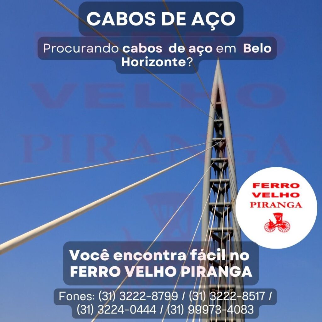 Cabos de Aço Polidos em BH